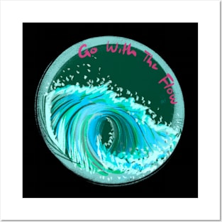 GO WITH THE FLOW Posters and Art